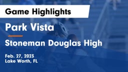 Park Vista  vs Stoneman Douglas High Game Highlights - Feb. 27, 2023