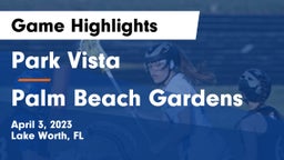 Park Vista  vs Palm Beach Gardens  Game Highlights - April 3, 2023