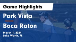 Park Vista  vs Boca Raton  Game Highlights - March 1, 2024