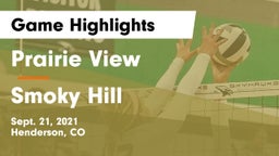 Prairie View  vs Smoky Hill  Game Highlights - Sept. 21, 2021