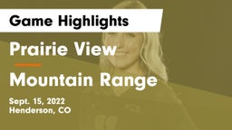 Prairie View  vs Mountain Range Game Highlights - Sept. 15, 2022