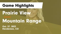 Prairie View  vs Mountain Range Game Highlights - Oct. 27, 2022