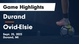 Durand  vs Ovid-Elsie  Game Highlights - Sept. 25, 2023