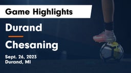 Durand  vs Chesaning  Game Highlights - Sept. 26, 2023