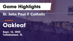 St. John Paul II Catholic  vs Oakleaf  Game Highlights - Sept. 16, 2023