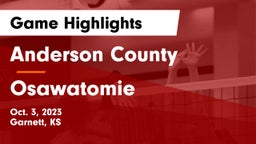 Anderson County  vs Osawatomie  Game Highlights - Oct. 3, 2023