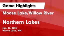 Moose Lake/Willow River  vs Northern Lakes Game Highlights - Jan. 17, 2023
