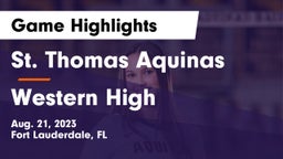 St. Thomas Aquinas  vs Western High Game Highlights - Aug. 21, 2023
