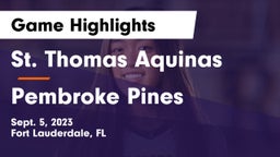 St. Thomas Aquinas  vs Pembroke Pines  Game Highlights - Sept. 5, 2023
