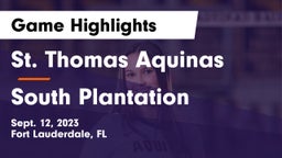 St. Thomas Aquinas  vs South Plantation Game Highlights - Sept. 12, 2023