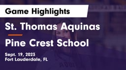 St. Thomas Aquinas  vs Pine Crest School Game Highlights - Sept. 19, 2023