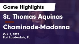 St. Thomas Aquinas  vs Chaminade-Madonna  Game Highlights - Oct. 5, 2023