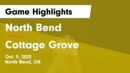 North Bend  vs Cottage Grove Game Highlights - Oct. 9, 2023