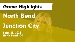 North Bend  vs Junction City  Game Highlights - Sept. 18, 2023