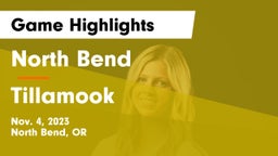 North Bend  vs Tillamook Game Highlights - Nov. 4, 2023