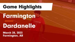 Farmington  vs Dardanelle  Game Highlights - March 28, 2023