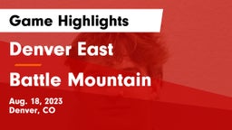 Denver East  vs Battle Mountain  Game Highlights - Aug. 18, 2023