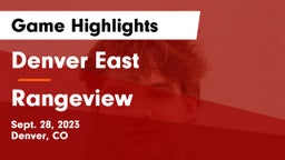 Denver East  vs Rangeview Game Highlights - Sept. 28, 2023