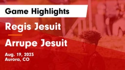 Regis Jesuit  vs Arrupe Jesuit  Game Highlights - Aug. 19, 2023