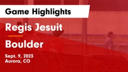 Regis Jesuit  vs Boulder  Game Highlights - Sept. 9, 2023