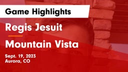 Regis Jesuit  vs Mountain Vista  Game Highlights - Sept. 19, 2023