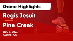 Regis Jesuit  vs Pine Creek  Game Highlights - Oct. 7, 2023