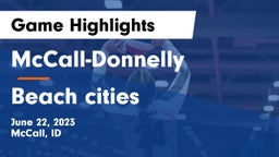 McCall-Donnelly  vs Beach cities Game Highlights - June 22, 2023