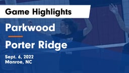 Parkwood  vs Porter Ridge  Game Highlights - Sept. 6, 2022
