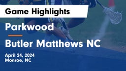 Parkwood  vs Butler  Matthews NC  Game Highlights - April 24, 2024