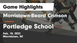Morristown-Beard Crimson vs Portledge School Game Highlights - Feb. 18, 2022