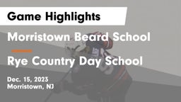 Morristown Beard School vs Rye Country Day School Game Highlights - Dec. 15, 2023