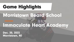 Morristown Beard School vs Immaculate Heart Academy  Game Highlights - Dec. 20, 2023