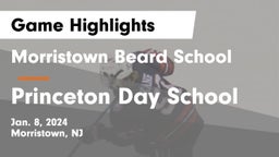 Morristown Beard School vs Princeton Day School Game Highlights - Jan. 8, 2024