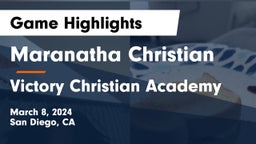 Maranatha Christian  vs Victory Christian Academy Game Highlights - March 8, 2024