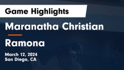 Maranatha Christian  vs Ramona  Game Highlights - March 12, 2024