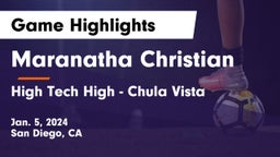 Maranatha Christian  vs High Tech High - Chula Vista Game Highlights - Jan. 5, 2024