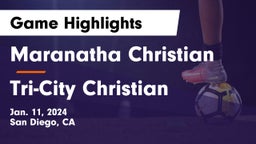 Maranatha Christian  vs Tri-City Christian  Game Highlights - Jan. 11, 2024