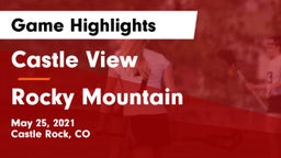 Castle View  vs Rocky Mountain  Game Highlights - May 25, 2021