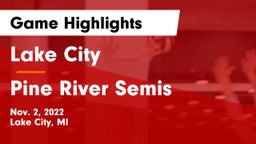Lake City  vs Pine River Semis Game Highlights - Nov. 2, 2022