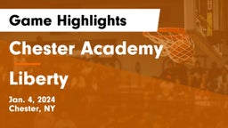 Chester Academy vs Liberty  Game Highlights - Jan. 4, 2024