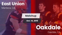 Matchup: East Union High vs. Oakdale  2016