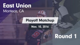 Matchup: East Union High vs. Round 1 2016