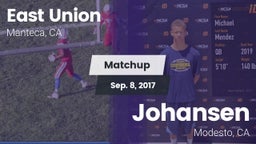 Matchup: East Union High vs. Johansen  2017
