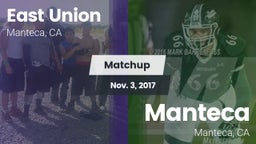 Matchup: East Union High vs. Manteca  2017
