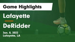 Lafayette  vs DeRidder  Game Highlights - Jan. 8, 2022
