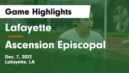 Lafayette  vs Ascension Episcopal  Game Highlights - Dec. 7, 2022