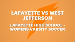 Highlight of Lafayette vs West Jefferson