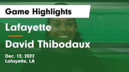 Lafayette  vs David Thibodaux Game Highlights - Dec. 12, 2022