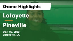 Lafayette  vs Pineville  Game Highlights - Dec. 20, 2022