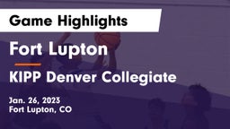 Fort Lupton  vs KIPP Denver Collegiate Game Highlights - Jan. 26, 2023